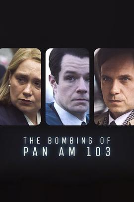 暗网色情片《泛美航空103航班爆炸案 The Bombing of Pan Am 103》免费在线观看