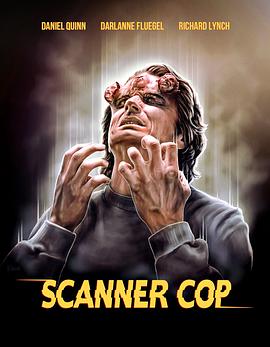 暗网禁区破解版《超能特警 Scanner Cop》免费在线观看