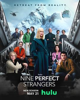 暗网禁区app《九个完美陌生人 第二季 Nine Perfect Strangers Season 2》免费在线观看