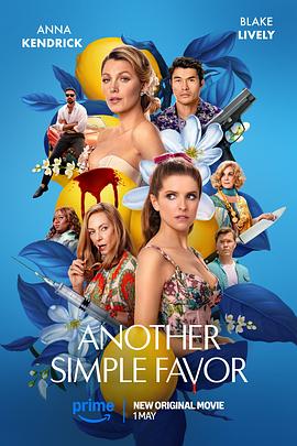 暗网禁区破解版《再帮个小忙 Another Simple Favor》免费在线观看